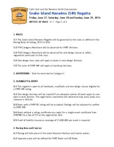 Cutty Sark and the Nanaimo Yacht Club present …  Snake Island Nanaimo (SIN) Regatta Friday, June 27, Saturday, June 28 and Sunday, June 29, 2014 NOTICE OF RACE v1.1 Page 1 of 4