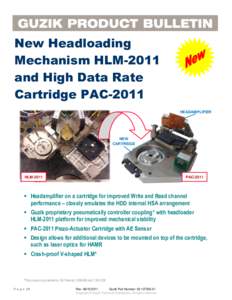 New Headloading Mechanism HLM-2011 and High Data Rate Cartridge PAC-2011 HEADAMPLIFIER