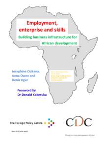 Employment, enterprise and skills Building business infrastructure for African development  Josephine Osikena,