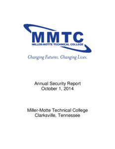 Annual Security Report October 1, 2014 Miller-Motte Technical College Clarksville, Tennessee