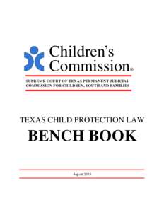 Children’s Commission ®  SUPREME COURT OF TEXAS PERMANENT JUDICIAL