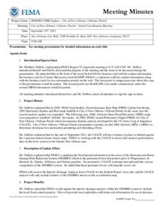 Meeting Minutes Project Name: HSDDRS FIRM Update – City of New Orleans / Orleans Parish Meeting: City of New Orleans / Orleans Parish – Initial Coordination Meeting Date: September 29th, 2011 Place: New Orleans City 