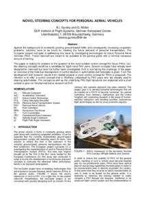 NOVEL STEERING CONCEPTS FOR PERSONAL AERIAL VEHICLES B.I. Gursky and D. Müller DLR Institute of Flight Systems, German Aerospace Center Lilienthalplatz 7, 38108 Braunschweig, Germany  Abstract