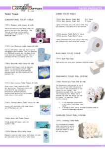 PAPER PRODUCTS Toilet Tissue JUMBO TOILET ROLLS  CONVENTIONAL TOILET TISSUE