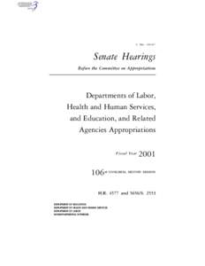 S. HRG. 106–817  Senate Hearings Before the Committee on Appropriations  Departments of Labor,