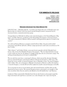 FOR IMMEDIATE RELEASE October 1, 2013 Contact: Graham Herbst Nebraska Forest Service[removed], [removed]