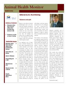 Animal Health Monitor MARCH 2012 Editorial by Dr. Paul Kitching Science and spin Articles of Interest: