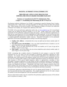 HOUSING AUTHORITY OF BALTIMORE CITY PRELIMINARY APPLICATION PROCESS FOR OPENING THE TENANT BASED VOUCHER WAIT LIST Summary of Amendments for HCVP Administrative Plan Chapter 4 – Establishing and Maintaining the HCVP Wa