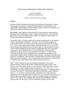 On the Nature of Bismuth (I) Iodide in the Solid State Thomas Lee Elifritz Madison, Wisconsin USA Fair Use : Spec Sci Tech 17, Abstract Bismuth (I) iodide is predicted, from theoretical principles and experimen