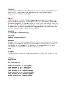 [removed]Lorraine Leblanc retired as Executive Director of the Louisiana Patient’s Compensation Fund on July 29th, 2012. Ken Schnauder is now Executive Director of the Louisiana Patient’s Compensation Fund effective