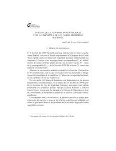 Núm. 12, enero-junio[removed]ANÁLISIS DE LA REFORMA CONSTITUCIONAL Y DE LA INICIATIVA DE LEY SOBRE SEGURIDAD NACIONAL José Luis LÓPEZ CHAVARRÍA*