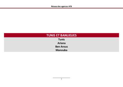 Réseau des agences ATB  TUNIS ET BANLIEUES Tunis Ariana Ben Arous