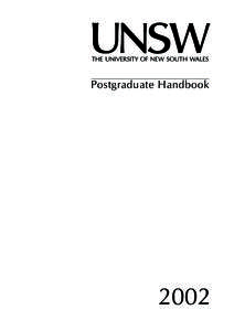 Postgraduate Handbook  2002 Courses, programs and any arrangements for programs including staff allocated as stated in this Handbook are an expression of intent only.