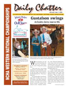 NCHA WESTERN NATIONAL CHAMPIONSHIPS  S a t u r d a y, M a y 7, [removed]AN OFFICIAL PUBLICATION OF THE NATIONAL CUTTING HORSE ASSOCIATION  Gustafson swings