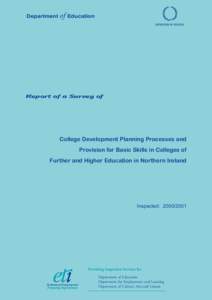 Report of a Survey of College Development Planning Processes and Provision for Basic Skills in Colleges of Further and Higher Education in Northern Ireland