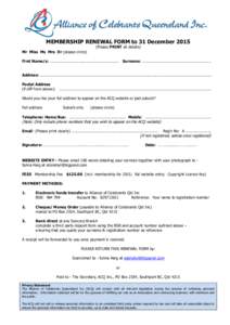 MEMBERSHIP RENEWAL FORM to 31 December[removed]Please PRINT all details) Mr Miss Ms Mrs Dr (please circle) First Name/s: ........................................................... Surname: ................................