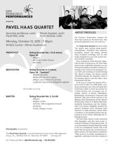 presents  PAVEL HAAS QUARTET Veronika Jarůšková, violin	 Pavel Nikl, viola