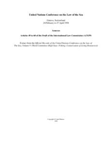 United Nations Conference on the Law of the Sea, 1958, volume V, Third Committee (High Seas: Fishing, Conservation of Living Resources) : Articles 49 to 60 of the Draft of the International Law Commission (A/3159); Annex