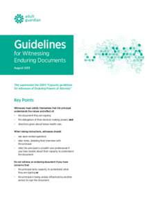 Guidelines for Witnessing Enduring Documents August[removed]This supersedes the 2005 “Capacity guidelines