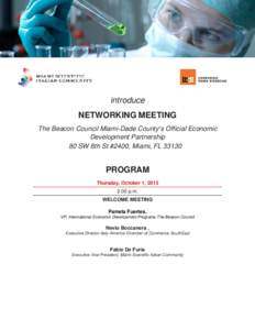 introduce NETWORKING MEETING The Beacon Council Miami-Dade County’s Official Economic Development Partnership 80 SW 8th St #2400, Miami, FL 33130