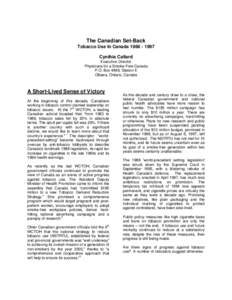 The Canadian Set-Back Tobacco Use In Canada[removed]Cynthia Callard Executive Director Physicians for a Smoke-Free Canada P.O. Box 4849, Station E