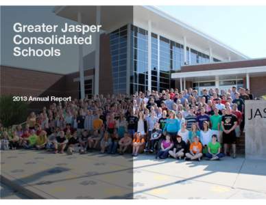 Greater Jasper Consolidated Schools 2013 Annual Report