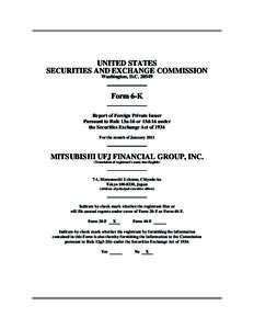 Economics / Investment banks / Mitsubishi UFJ Financial Group / Primary dealers / Subprime mortgage crisis / The Bank of Tokyo-Mitsubishi UFJ / Mitsubishi UFJ Securities / Federal Reserve System / Investment banking / Mitsubishi companies / Investment / Financial economics