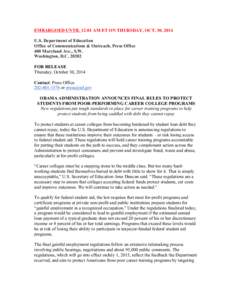 EMBARGOED UNTIL 12:01 AM ET ON THURSDAY, OCT. 30, 2014 U.S. Department of Education Office of Communications & Outreach, Press Office 400 Maryland Ave., S.W. Washington, D.CFOR RELEASE