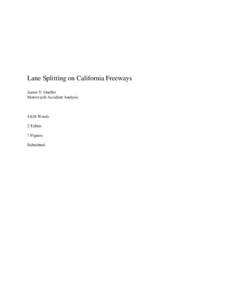 Lane Splitting on California Freeways James V. Ouellet Motorcycle Accident Analysis