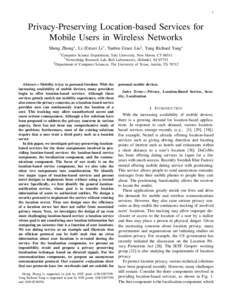 1  Privacy-Preserving Location-based Services for Mobile Users in Wireless Networks Sheng Zhong∗ , Li (Erran) Li† , Yanbin Grace Liu‡ , Yang Richard Yang∗ ∗ Computer Science Department, Yale University, New Hav