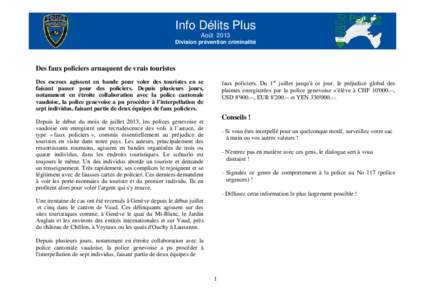 Info Délits Plus Août 2013 Division prévention criminalité Des faux policiers arnaquent de vrais touristes Des escrocs agissent en bande pour voler des touristes en se