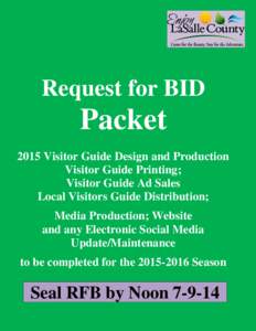 Request for BID  Packet 2015 Visitor Guide Design and Production Visitor Guide Printing; Visitor Guide Ad Sales