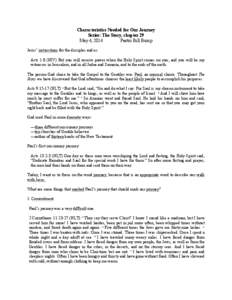 Characteristics Needed for Our Journey Series: The Story, chapter 29 May 4, 2014 Pastor Bill Bump Jesus’ instructions for the disciples and us: Acts 1:8 (NIV) But you will receive power when the Holy Spirit comes on yo