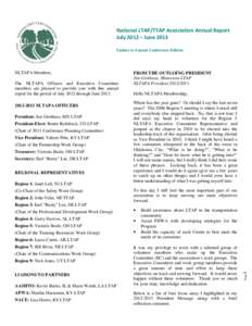 National LTAP/TTAP Association Annual Report July 2012 – June 2013 Update to Annual Conference Edition[removed]NLTAPA OFFICERS President: Jim Grothaus, MN LTAP