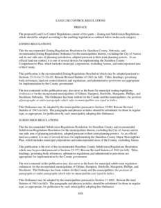 LAND USE CONTROL REGULATIONS PREFACE The proposed Land Use Control Regulations consist of two parts – Zoning and Subdivision Regulations – which should be adopted according to the enabling legislation as outlined bel