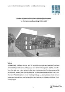 Landesbetrieb Liegenschafts- und Baubetreuung  Neubau Exzellenzzentrum für Lebenswissenschaften an der Johannes Gutenberg-Universität  Anlass