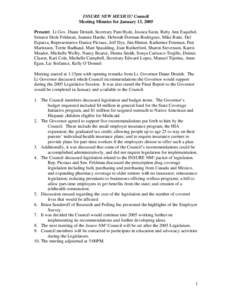 INSURE NEW MEXICO! Council Meeting Minutes for January 13, 2005 Present: Lt Gov. Diane Denish, Secretary Pam Hyde, Jessica Sutin, Ruby Ann Esquibel, Senator Dede Feldman, Jeannie Hardie, Deborah Dorman-Rodriguez, Mike Ba