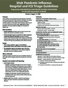 Utah Pandemic Influenza Hospital and ICU Triage Guidelines u ta h h o s p i ta l s a n d h e a lt h s y s t e m s a s s o c i at i o n  Prepared by UTAH HOSPITALS AND HEALTH SYSTEMS ASSOCIATION