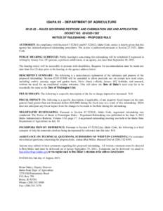 IDAPA 02 – DEPARTMENT OF AGRICULTURE[removed] – RULES GOVERNING PESTICIDE AND CHEMIGATION USE AND APPLICATION DOCKET NO[removed]NOTICE OF RULEMAKING - PROPOSED RULE AUTHORITY: In compliance with Section[removed]