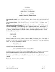 MINUTES BOARD OF DIRECTORS PLACER COUNTY WATER AGENCY Monday, December 7, 2015 2:00 p.m., Adjourned Regular Meeting