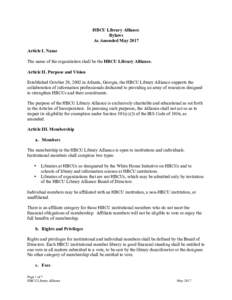 HBCU Library Alliance Bylaws As Amended May 2017 Article I. Name The name of the organization shall be the HBCU Library Alliance. Article II. Purpose and Vision