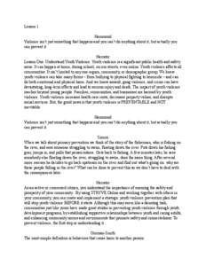 Lesson 1 Hammond Violence isn’t just something that happens and you can’t do anything about it, but actually you can prevent it. Narrator Lesson One: Understand Youth Violence. Youth violence is a significant public 