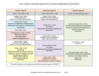 New Teacher Orientation August 2014, Pearland Independent School District Tuesday, August 12 Wednesday, August 13  Thursday, August 14