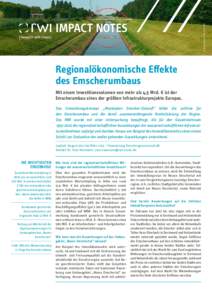 M. Knuth: Emscher (CC BY-SAIMPACT NOTES Regionalökonomische Effekte des Emscherumbaus Mit einem Investitionsvolumen von mehr als 4,5 Mrd. € ist der