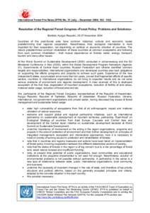 International Forest Fire News (IFFN) No. 31 (July – December 2004, Resolution of the Regional Forest Congress «Forest Policy: Problems and Solutions» Bishkek, Kyrgyz Republic, 25-27 November 2004 Countri