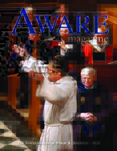 A quarterly publication of Garrett-Evangelical Theological Seminary  The Inauguration of