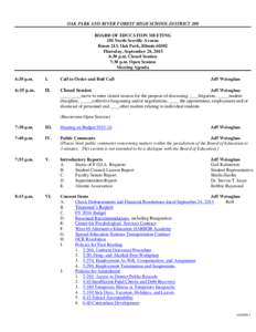 OAK PARK AND RIVER FOREST HIGH SCHOOL DISTRICT 200 BOARD OF EDUCATION MEETING 201 North Scoville Avenue Room 213, Oak Park, IllinoisThursday, September 24, 2015 6:30 p.m. Closed Session