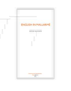 ENGLISH IN MALLARMÉ peter manson Publishing the Unpublishable /ubu editions 2006