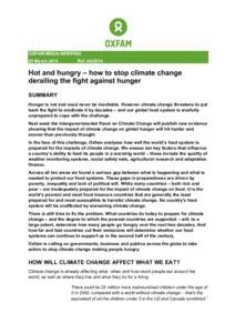 OXFAM MEDIA BRIEFING 25 March 2014 Ref: [removed]Hot and hungry – how to stop climate change