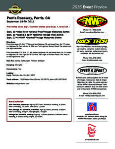 2015 Event Preview Perris Raceway, Perris, CA September 19-20, 2015 Pre-entries close: Sept. 4 (online entries close Sept. 7, noon EDT )